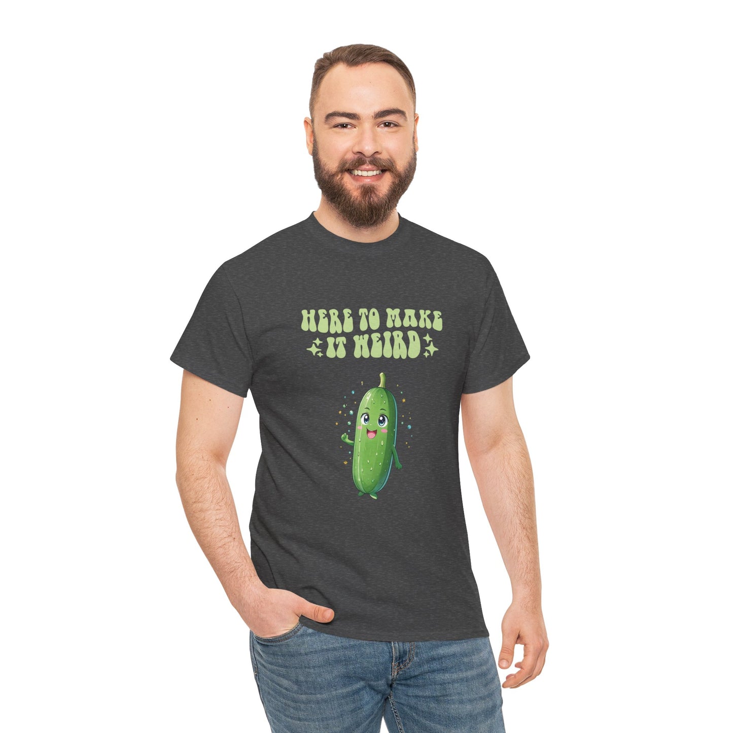 Here to make it Weird Quirky Fun Tee Shirt Colourful Crazy Humor Funny Kawaii Sassy Queen Unisex Heavy Cotton T-Shirt
