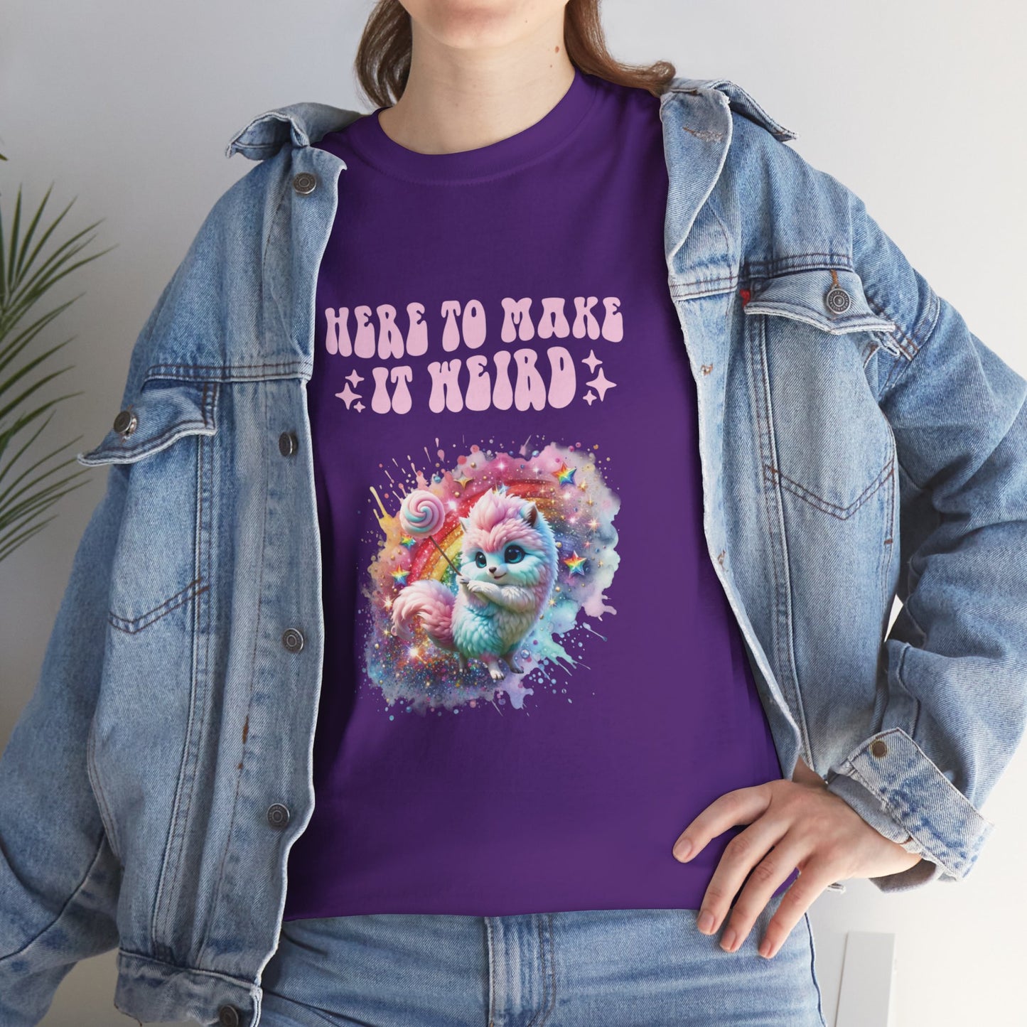 Here to make it Weird Quirky Fun Tee Shirt Colourful Crazy Humor Funny Kawaii Sassy Queen Unisex Heavy Cotton T-Shirt