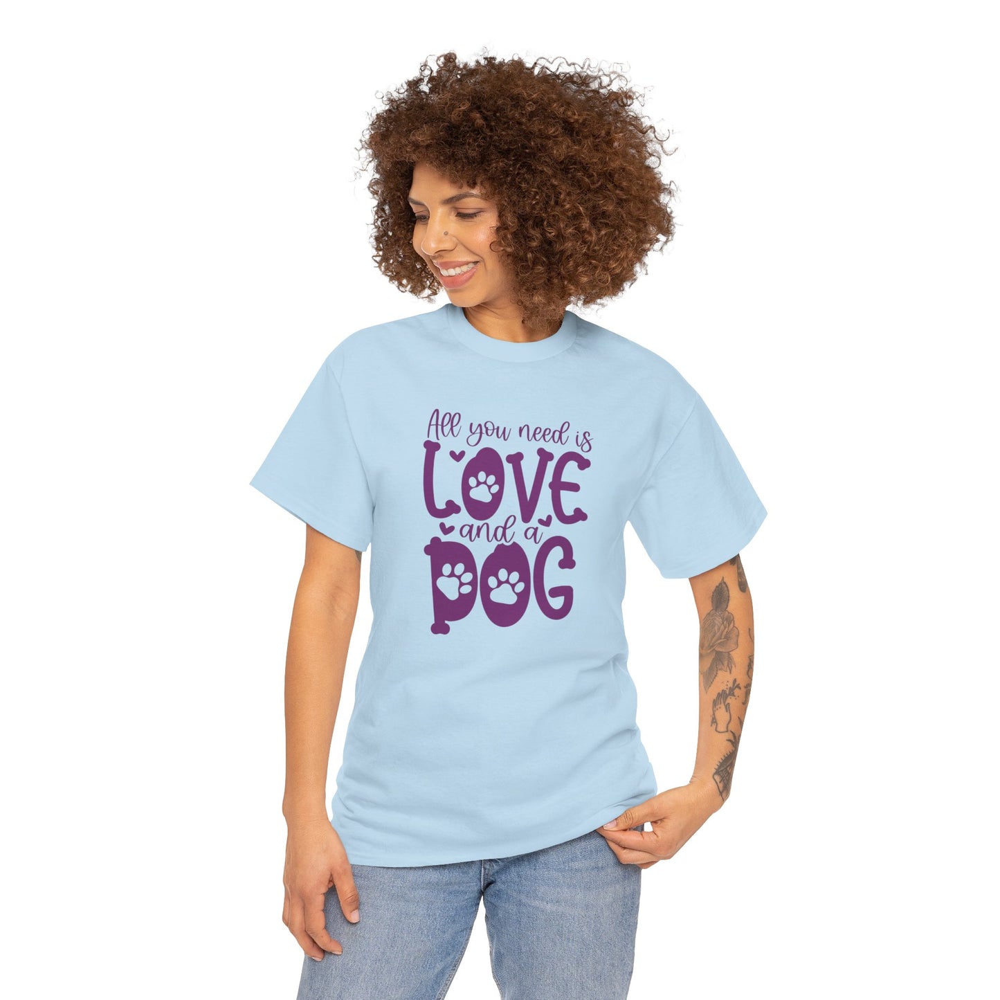 All you need is Love and a Dog Cute Doglover Shirt Unisex Heavy Cotton T-Shirt