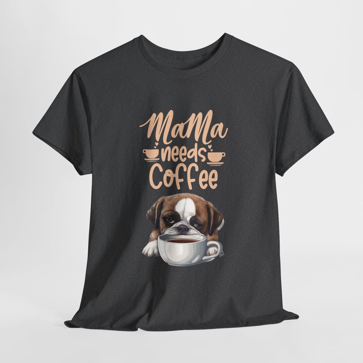 Mama needs Coffee Please Fun Dog Shirt Love Dogs Hunde Liebe Kaffee Junkie Quirky Fun Doglover Crazy Humor Unisex Heavy Cotton T-Shirt