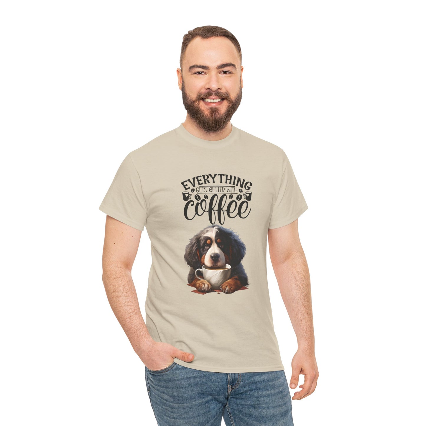 Everything gets better with Coffee Fun Dog Shirt Kaffee Humor Unisex Heavy Cotton T-Shirt