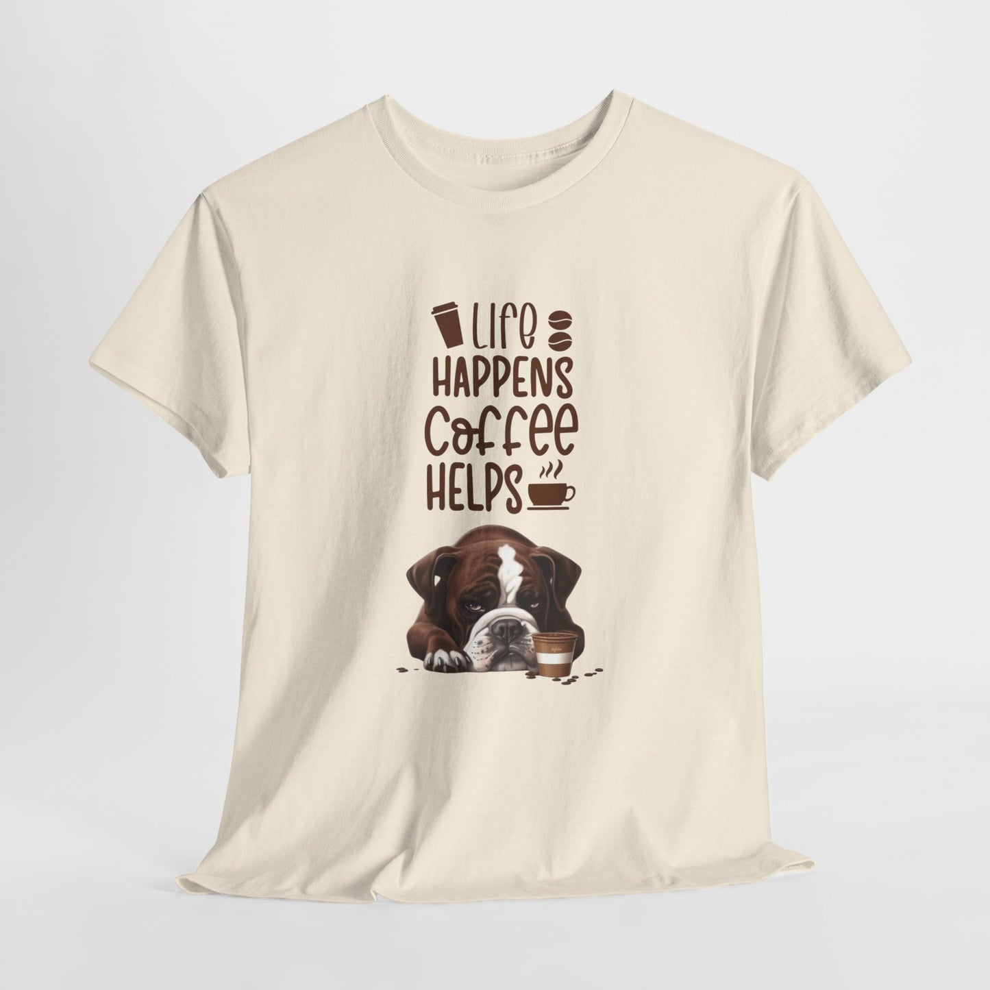 Life happens Coffee Helps Fun Dog Shirt Kaffee Humor Unisex Heavy Cotton T-Shirt