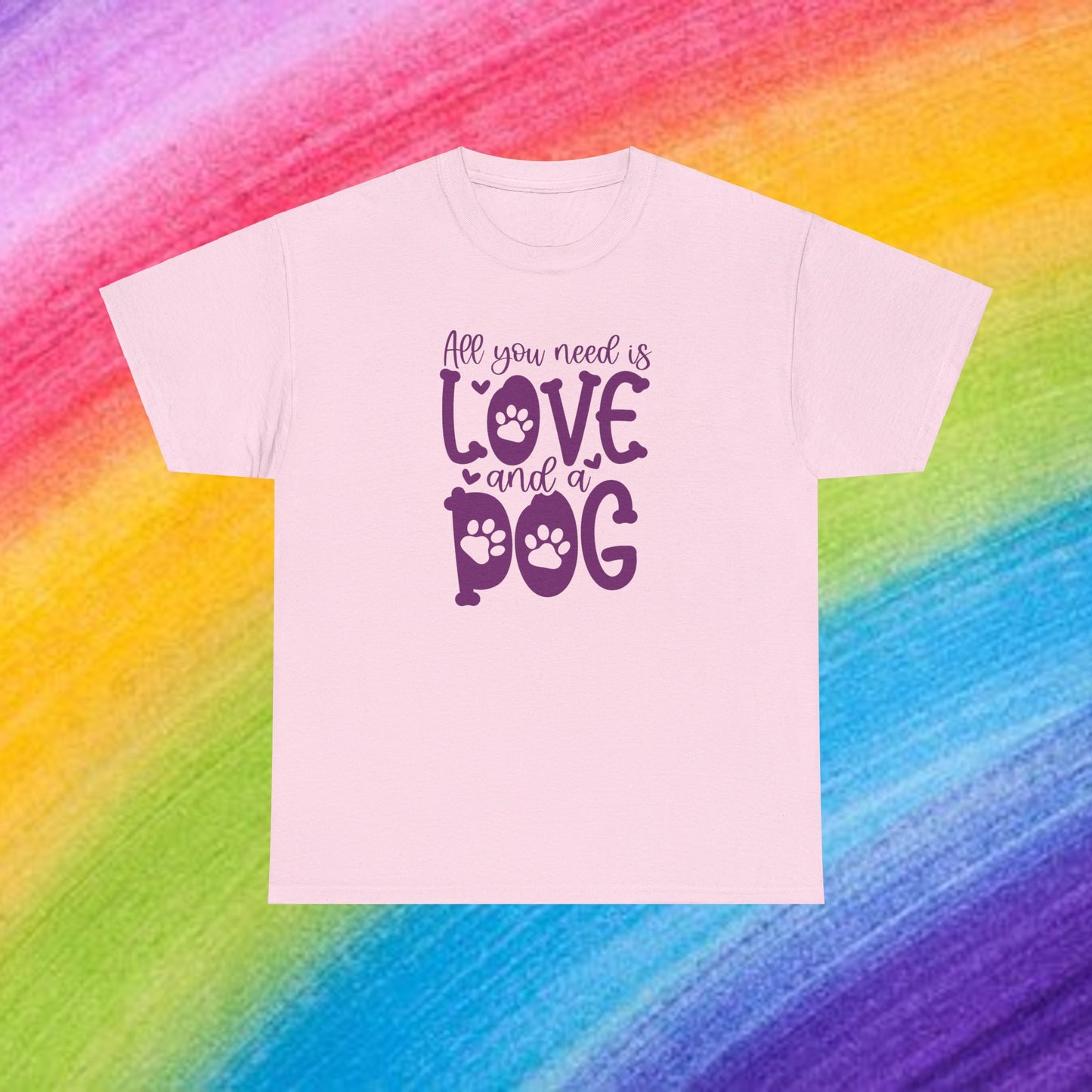 All you need is Love and a Dog Cute Doglover Shirt Unisex Heavy Cotton T-Shirt