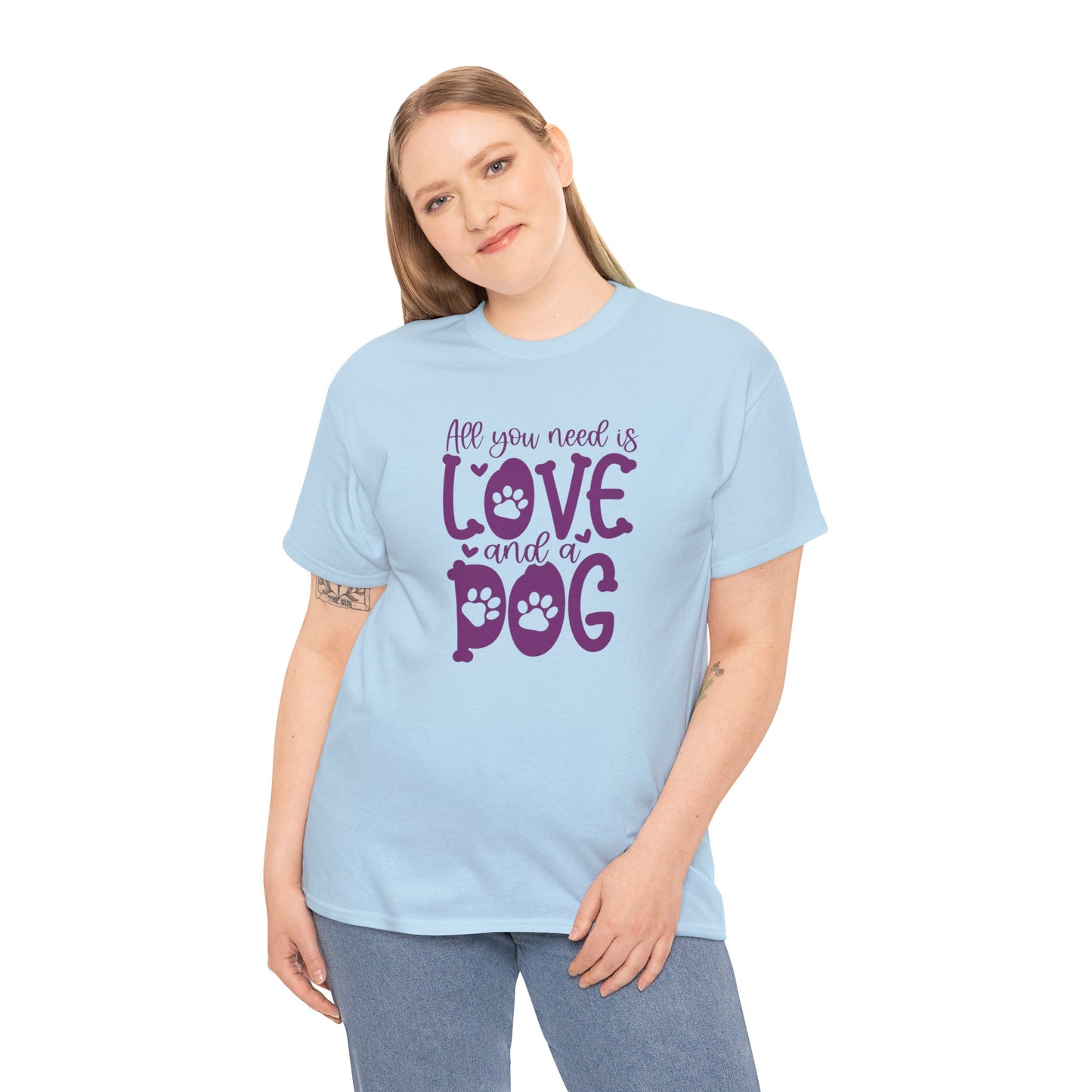 All you need is Love and a Dog Cute Doglover Shirt Unisex Heavy Cotton T-Shirt