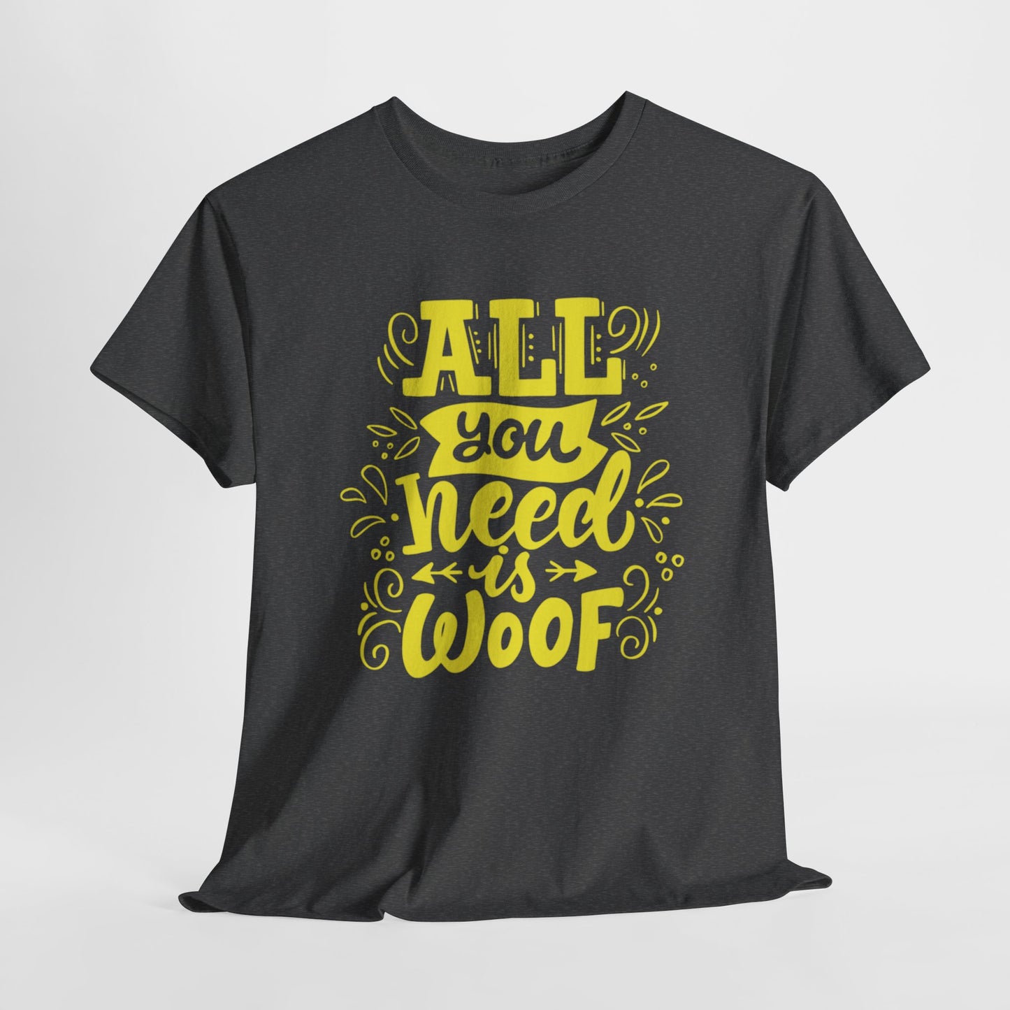 All you need is Woof Cute Doglover Shirt Cozy Comfort Colors Unisex Heavy Cotton T-Shirt