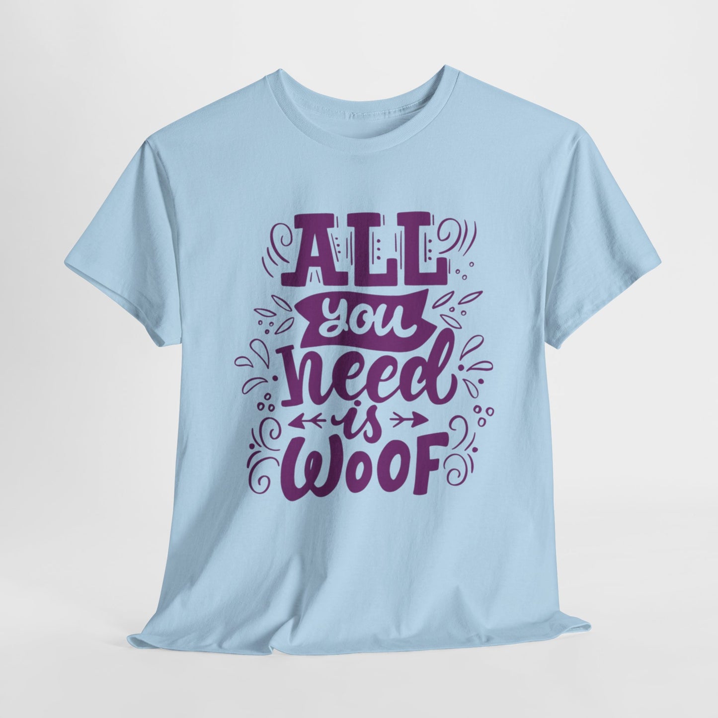 All you need is Woof Cute Doglover Shirt Cozy Comfort Colors Unisex Heavy Cotton T-Shirt