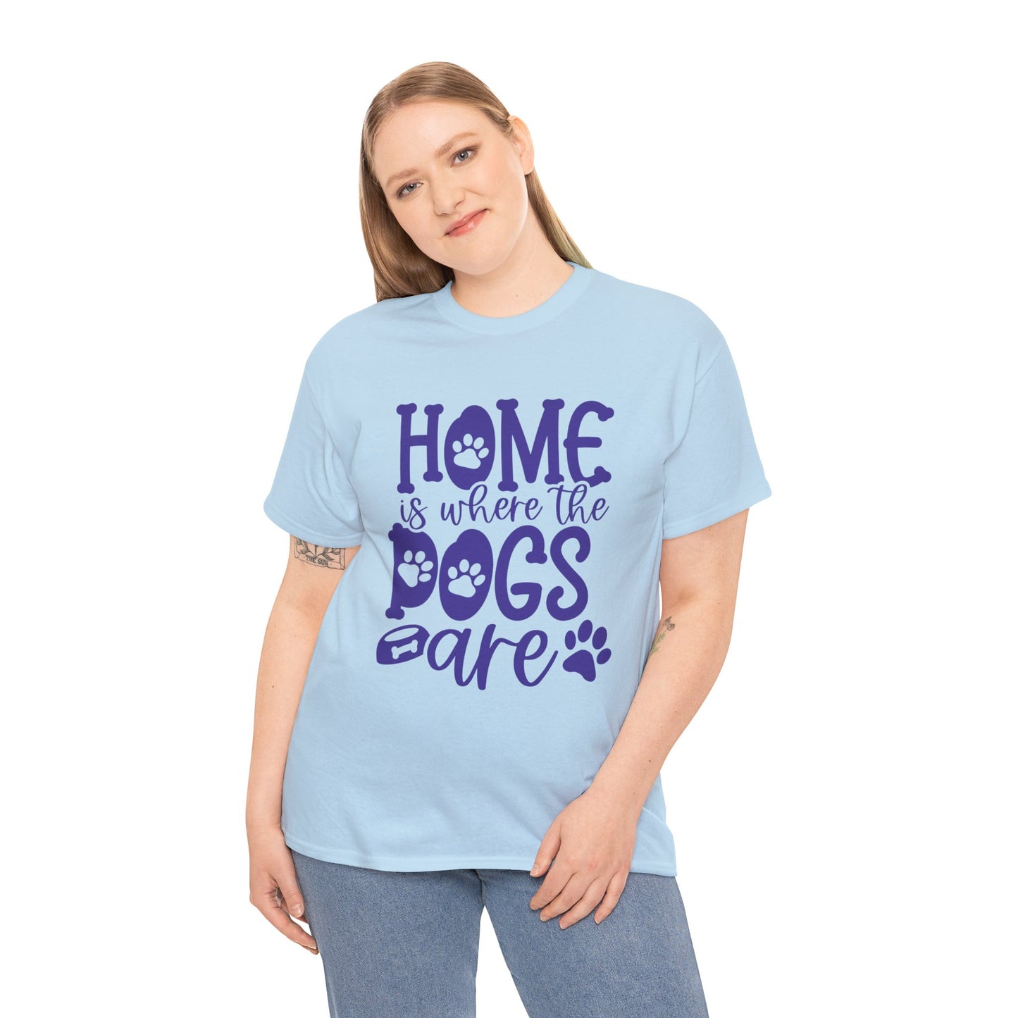 Home is where the Dogs are Cute Doglover Shirt Cozy Unisex Heavy Cotton T-Shirt