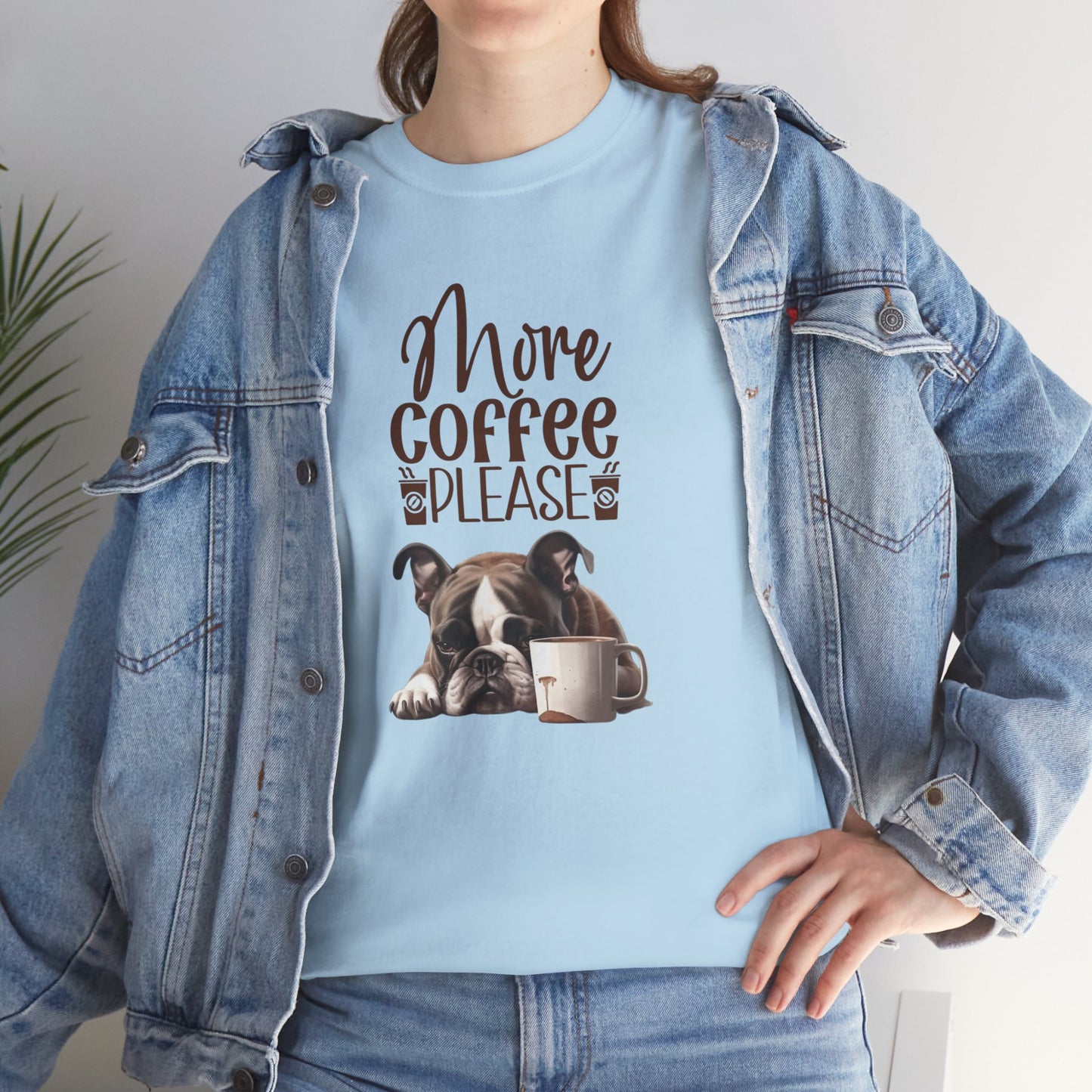 More Coffee Please Fun Dog Shirt Kaffee Humor Unisex Heavy Cotton T-Shirt