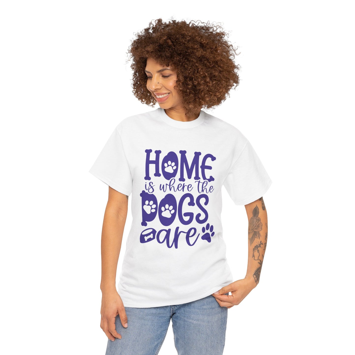 Home is where the Dogs are Cute Doglover Shirt Cozy Unisex Heavy Cotton T-Shirt