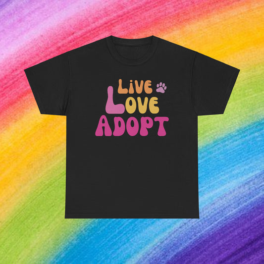 Live Love Adopt Cute Doglover Shirt Love Dogs Tierschutz Hunde Rescue Liebe Unisex Pink Heavy Cotton T-Shirt