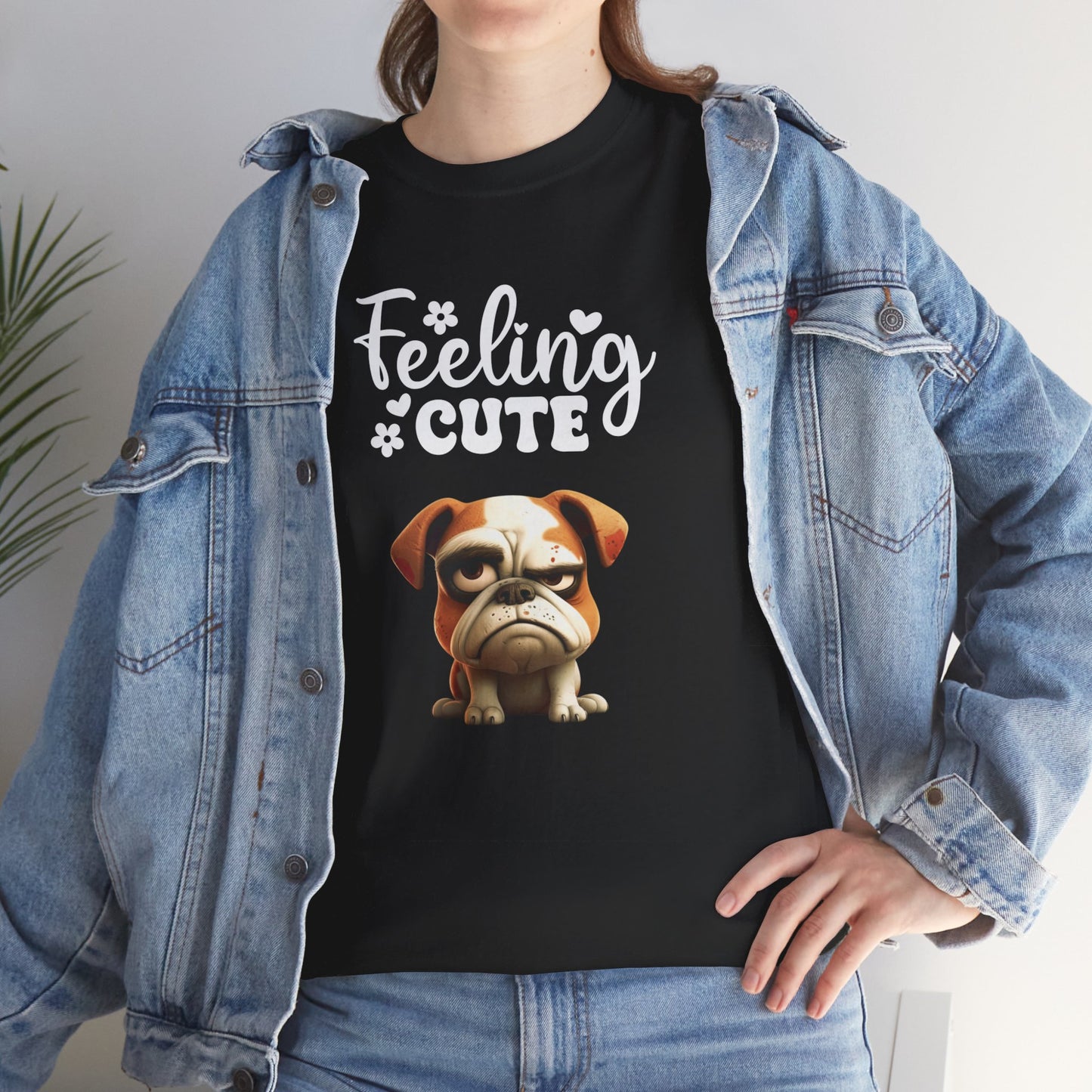 Feeling Cute Sarcastic Dog Shirt Black Humor Doglover Dark Fun Dog Sarcasm Unisex Heavy Cotton Funny T-Shirt