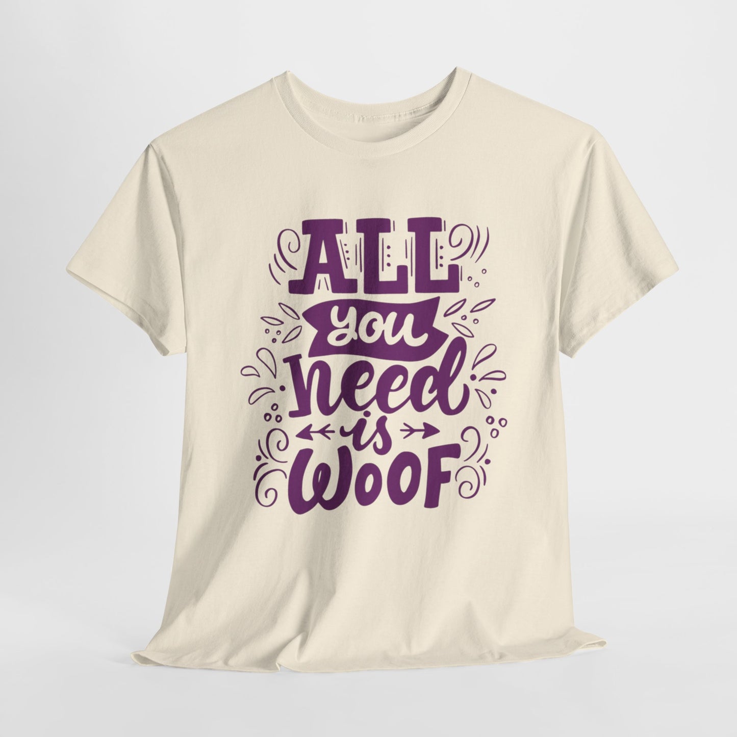 All you need is Woof Cute Doglover Shirt Cozy Comfort Colors Unisex Heavy Cotton T-Shirt