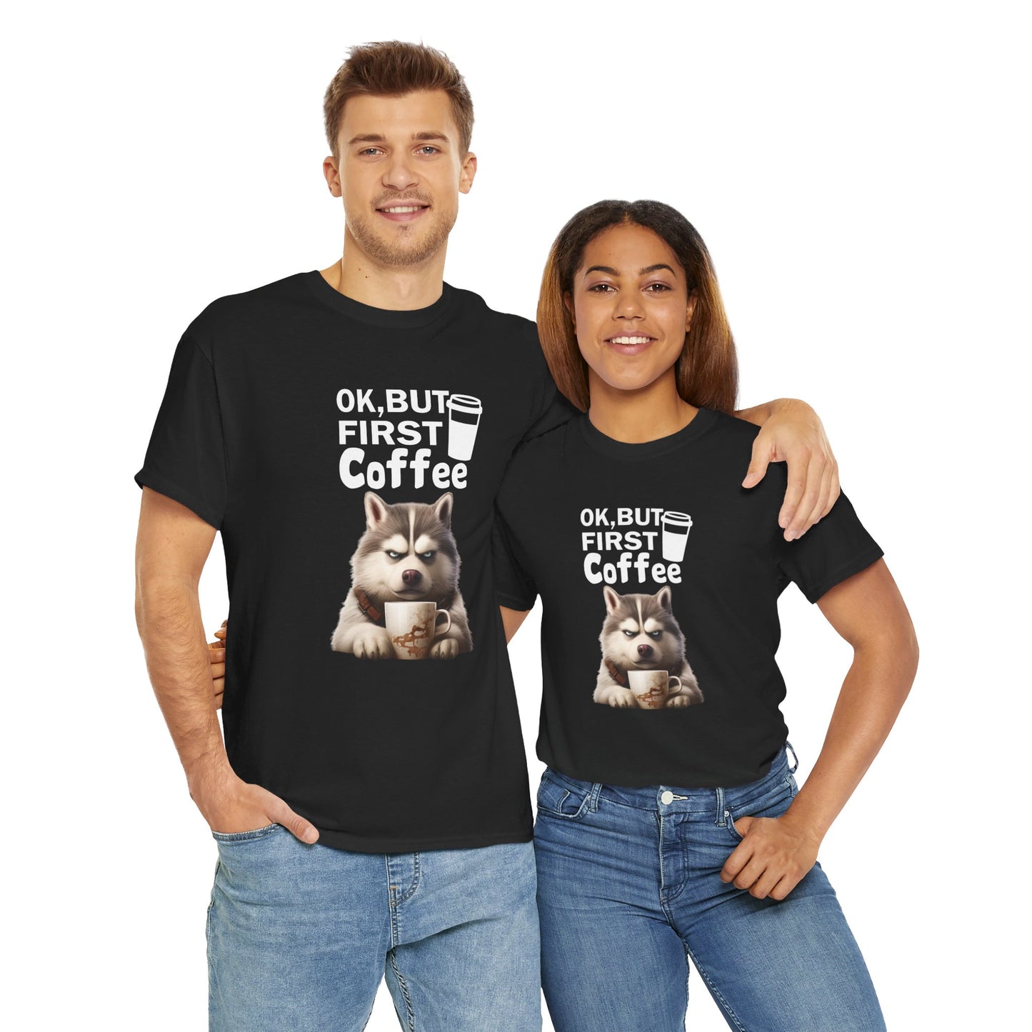 OK but first Coffee Fun Husky Dog Shirt Kaffee Humor Unisex Heavy Cotton T-Shirt