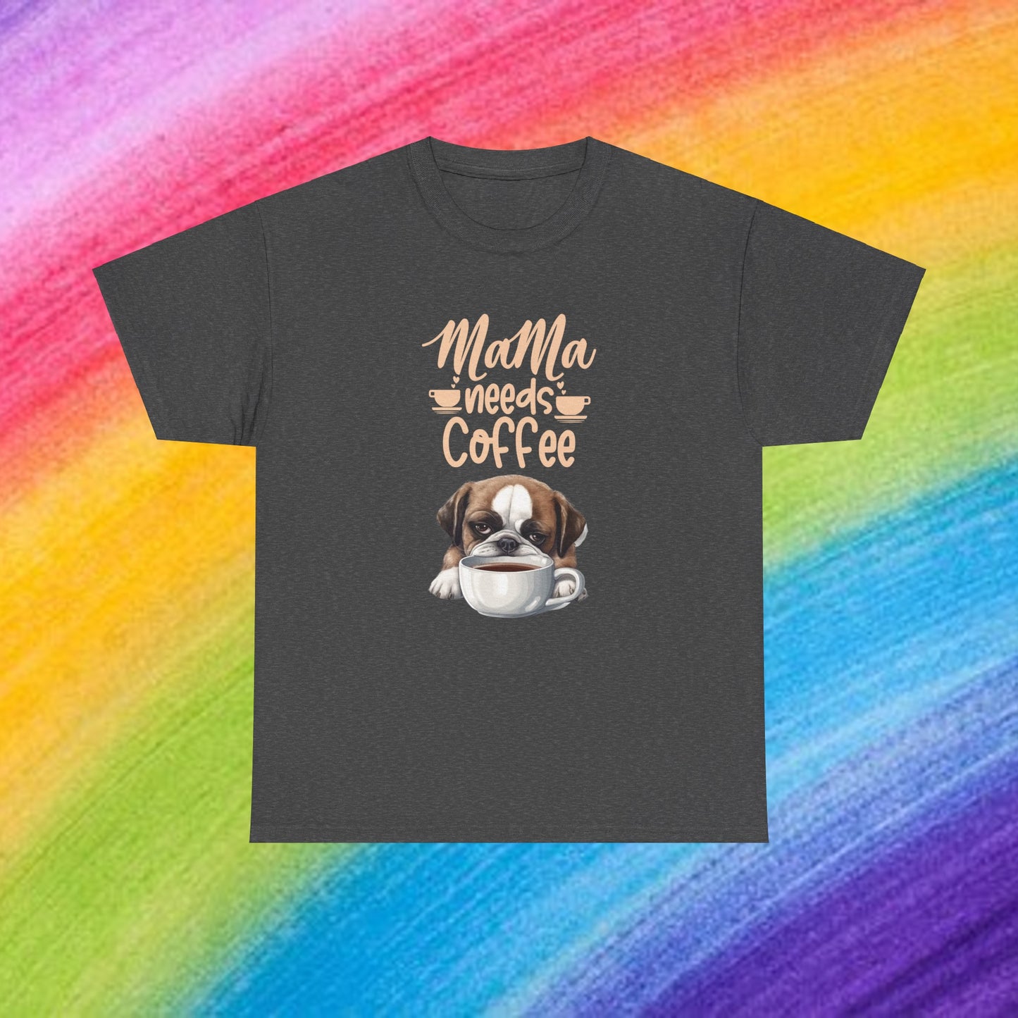 Mama needs Coffee Please Fun Dog Shirt Love Dogs Hunde Liebe Kaffee Junkie Quirky Fun Doglover Crazy Humor Unisex Heavy Cotton T-Shirt