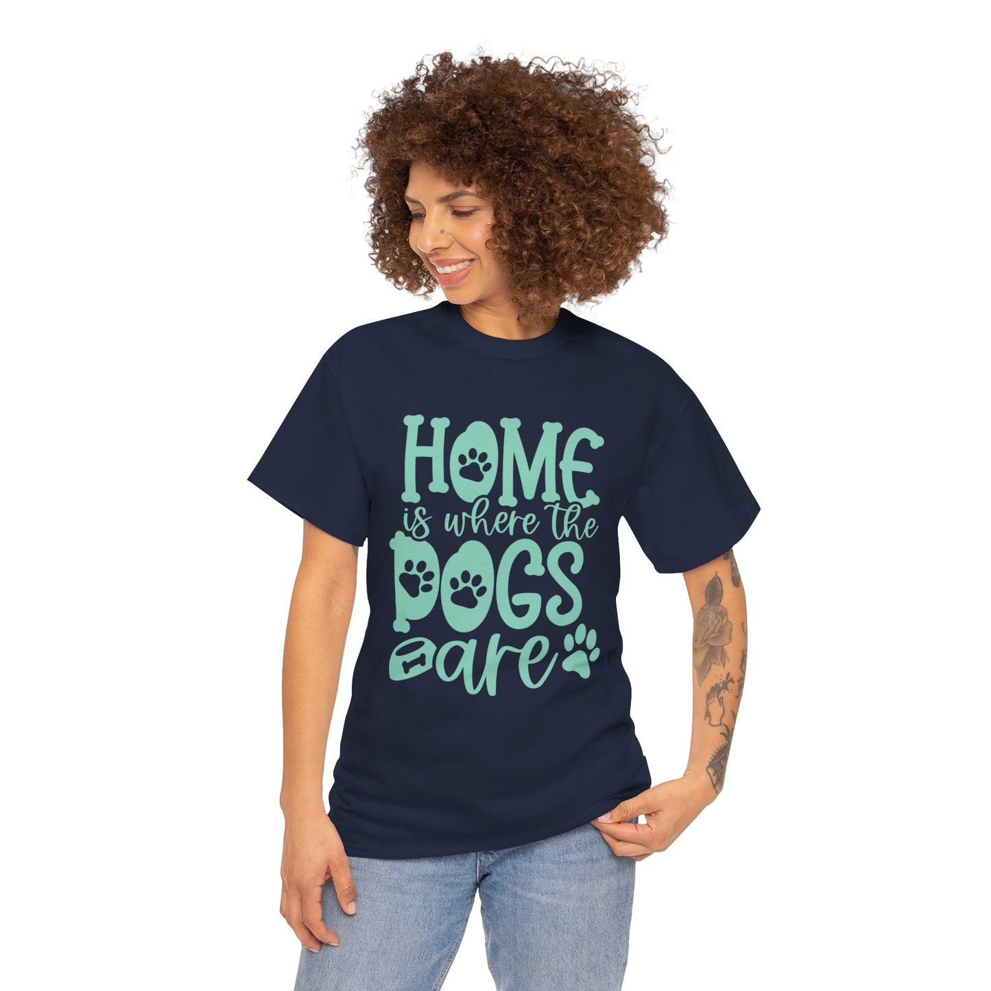 Home is where the Dogs are Cute Doglover Shirt Cozy Unisex Heavy Cotton T-Shirt