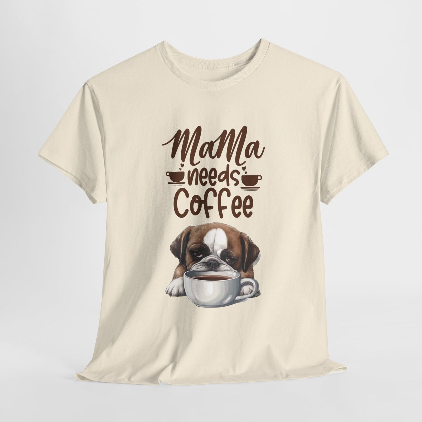 Mama needs Coffee Please Fun Dog Shirt Love Dogs Hunde Liebe Kaffee Junkie Quirky Fun Doglover Crazy Humor Unisex Heavy Cotton T-Shirt