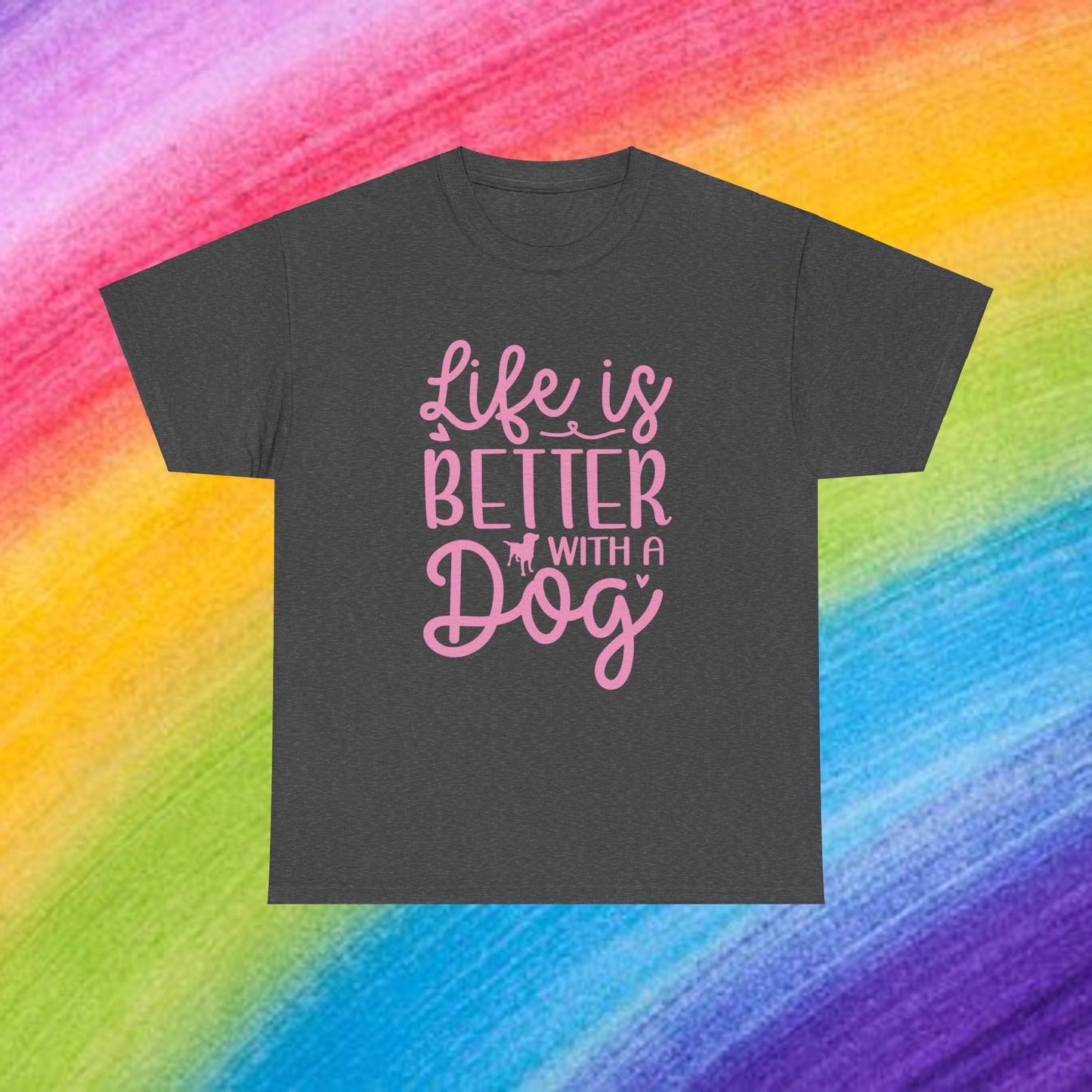 Life is better with a Dog Cute Doglover Shirt Cozy Comfort Colors Unisex Heavy Cotton T-Shirt