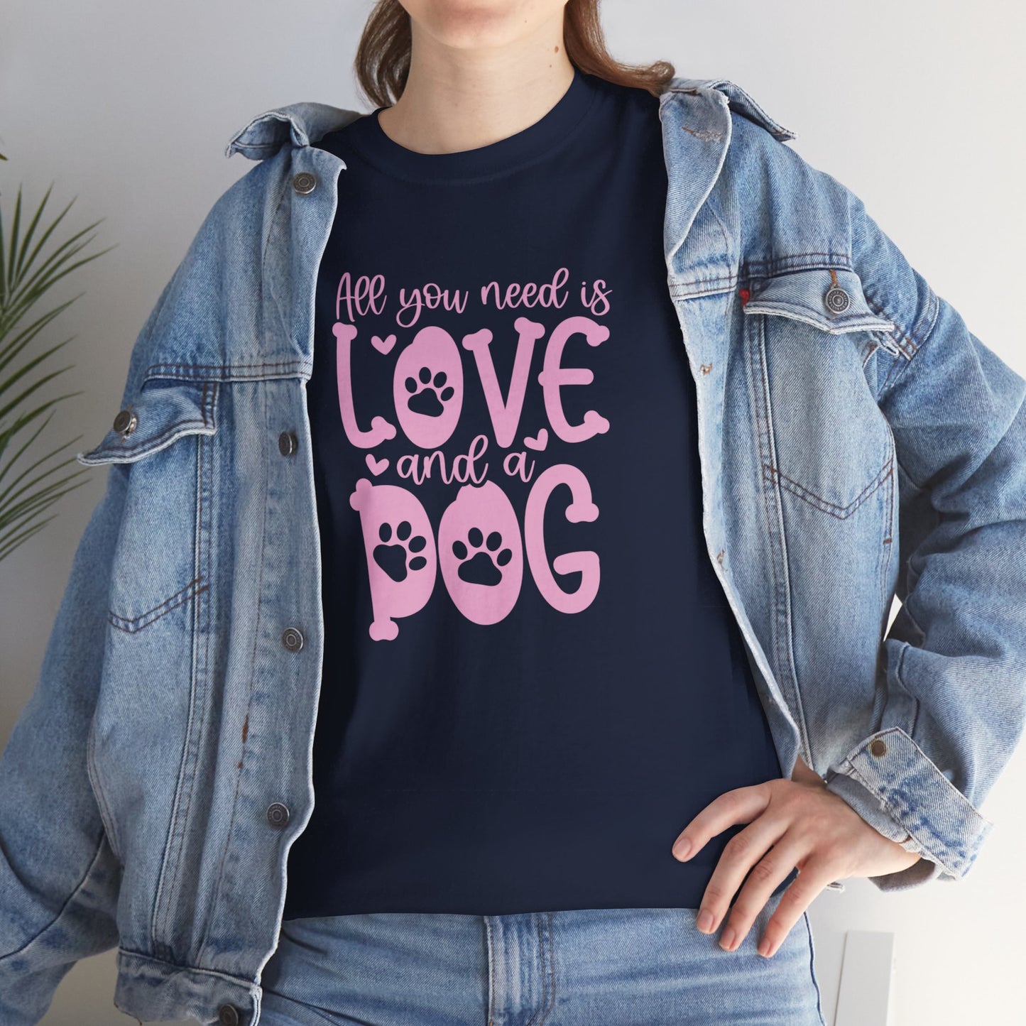 All you need is Love and a Dog Cute Doglover Shirt Unisex Heavy Cotton T-Shirt