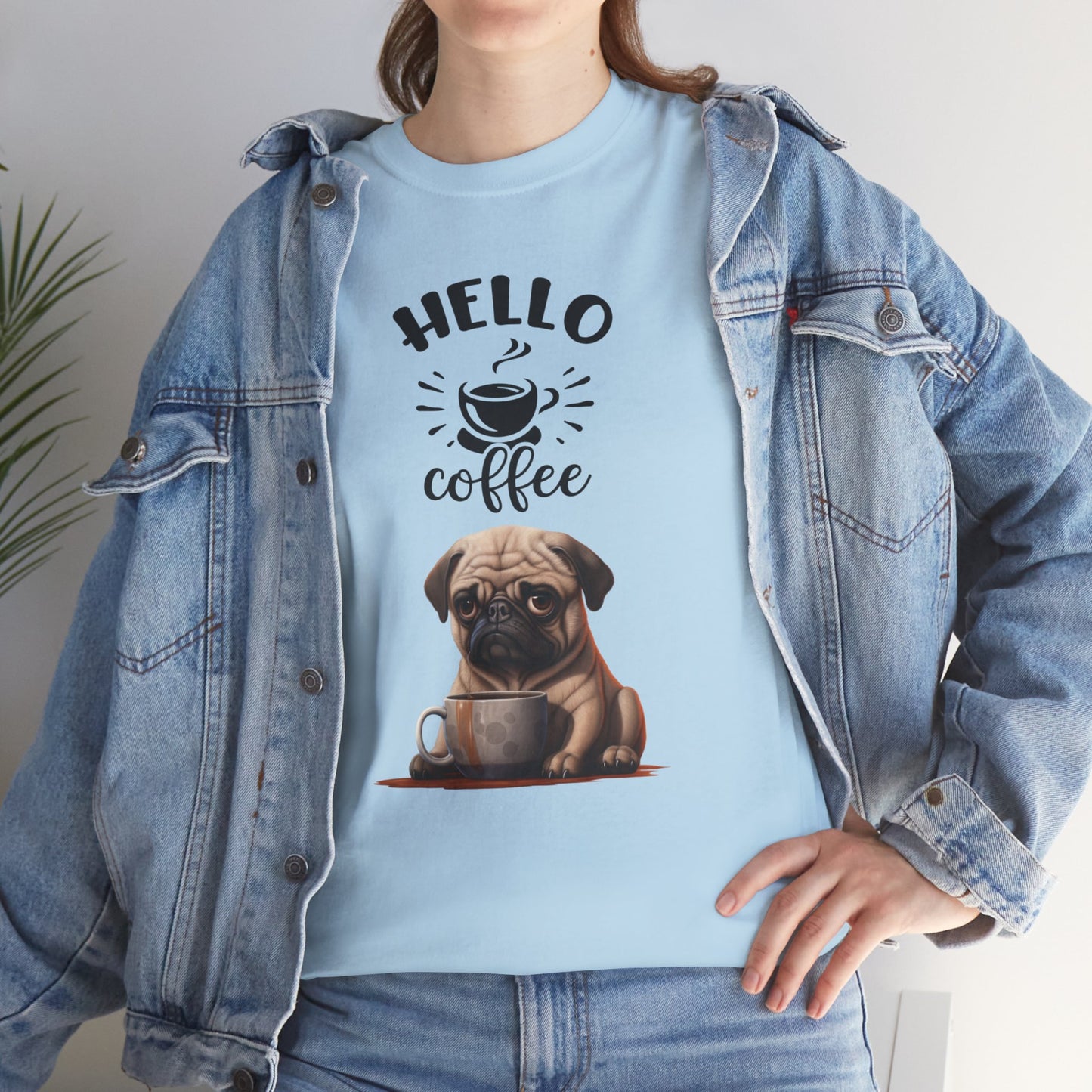 Hello Coffee Fun Pug Dog Shirt Mops Kaffee Humor Unisex Heavy Cotton T-Shirt