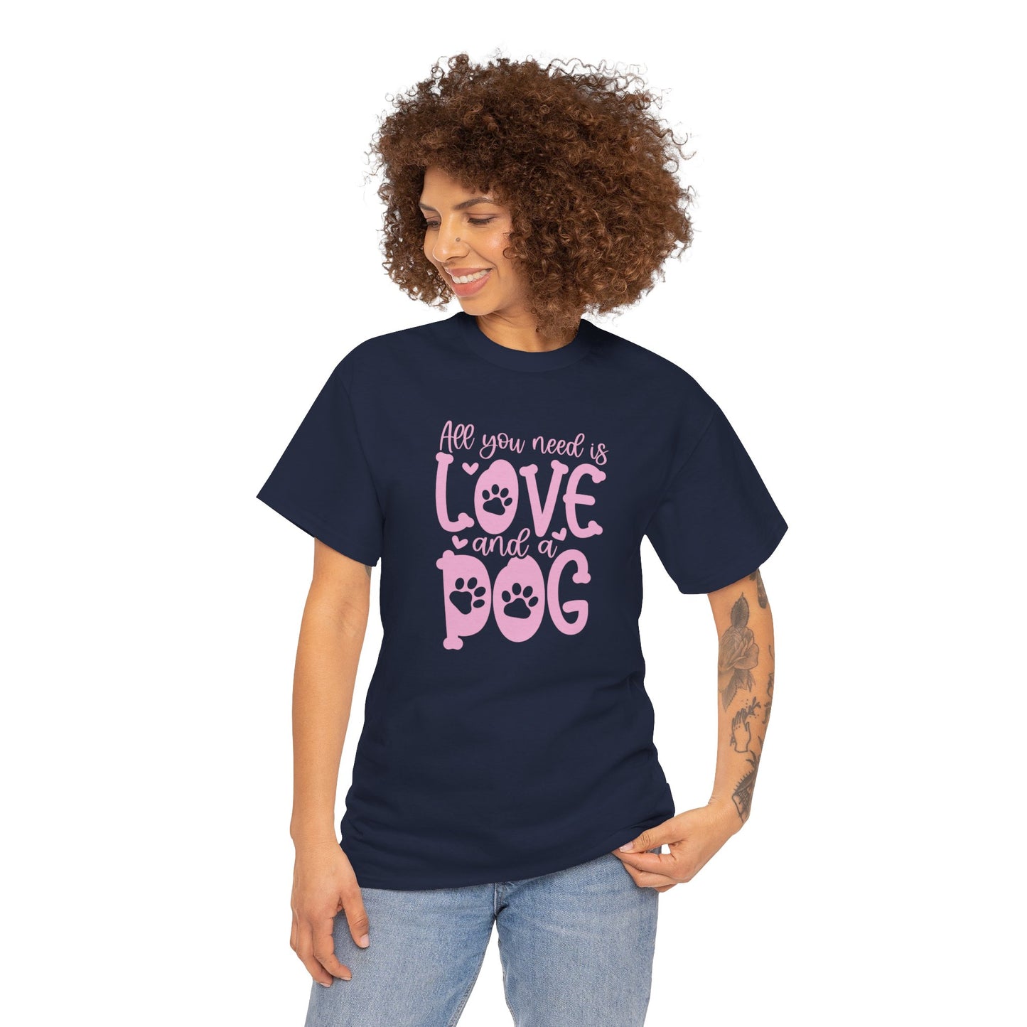 All you need is Love and a Dog Cute Doglover Shirt Unisex Heavy Cotton T-Shirt