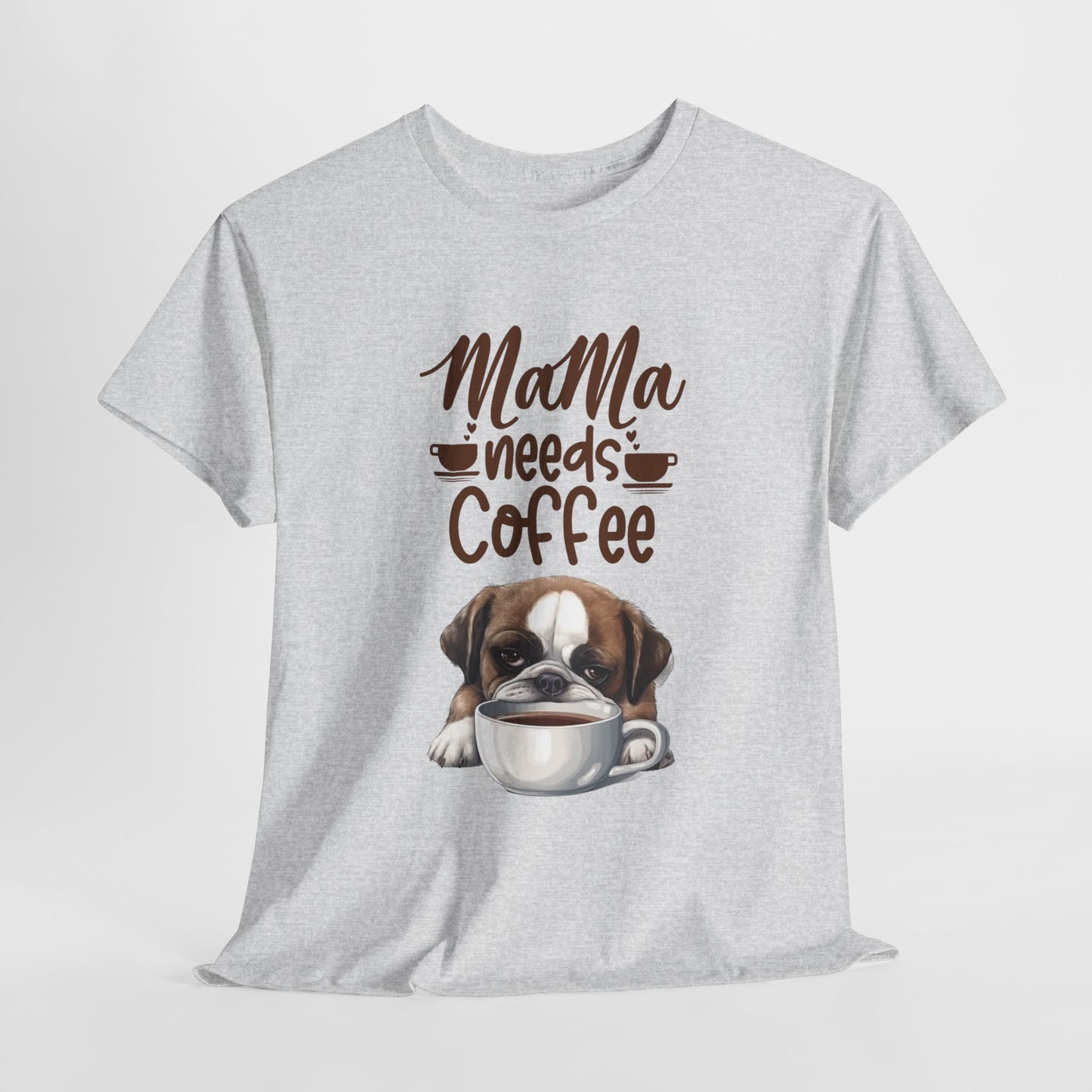 Mama needs Coffee Please Fun Dog Shirt Love Dogs Hunde Liebe Kaffee Junkie Quirky Fun Doglover Crazy Humor Unisex Heavy Cotton T-Shirt