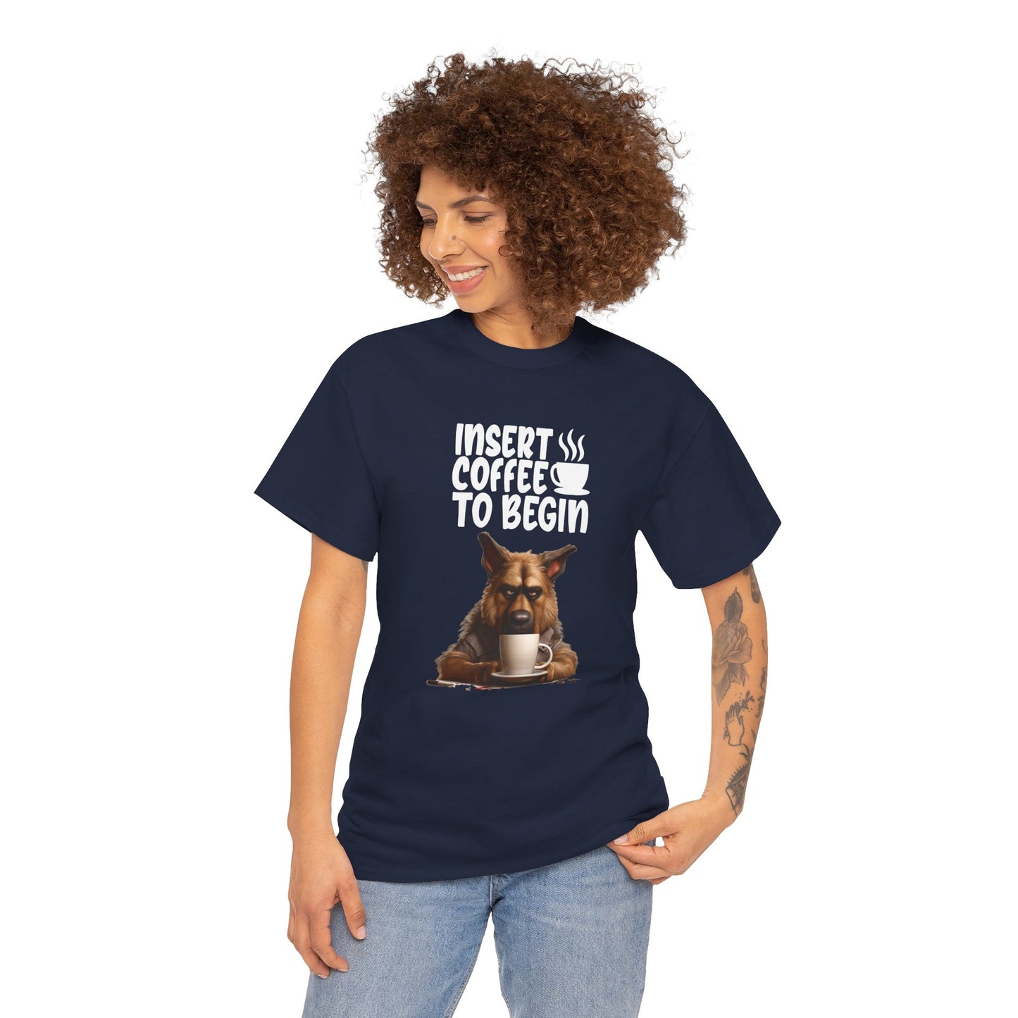 Insert Coffee to begin Fun German Shepard Dog Shirt Schäferhund Kaffee Humor Unisex Heavy Cotton T-Shirt