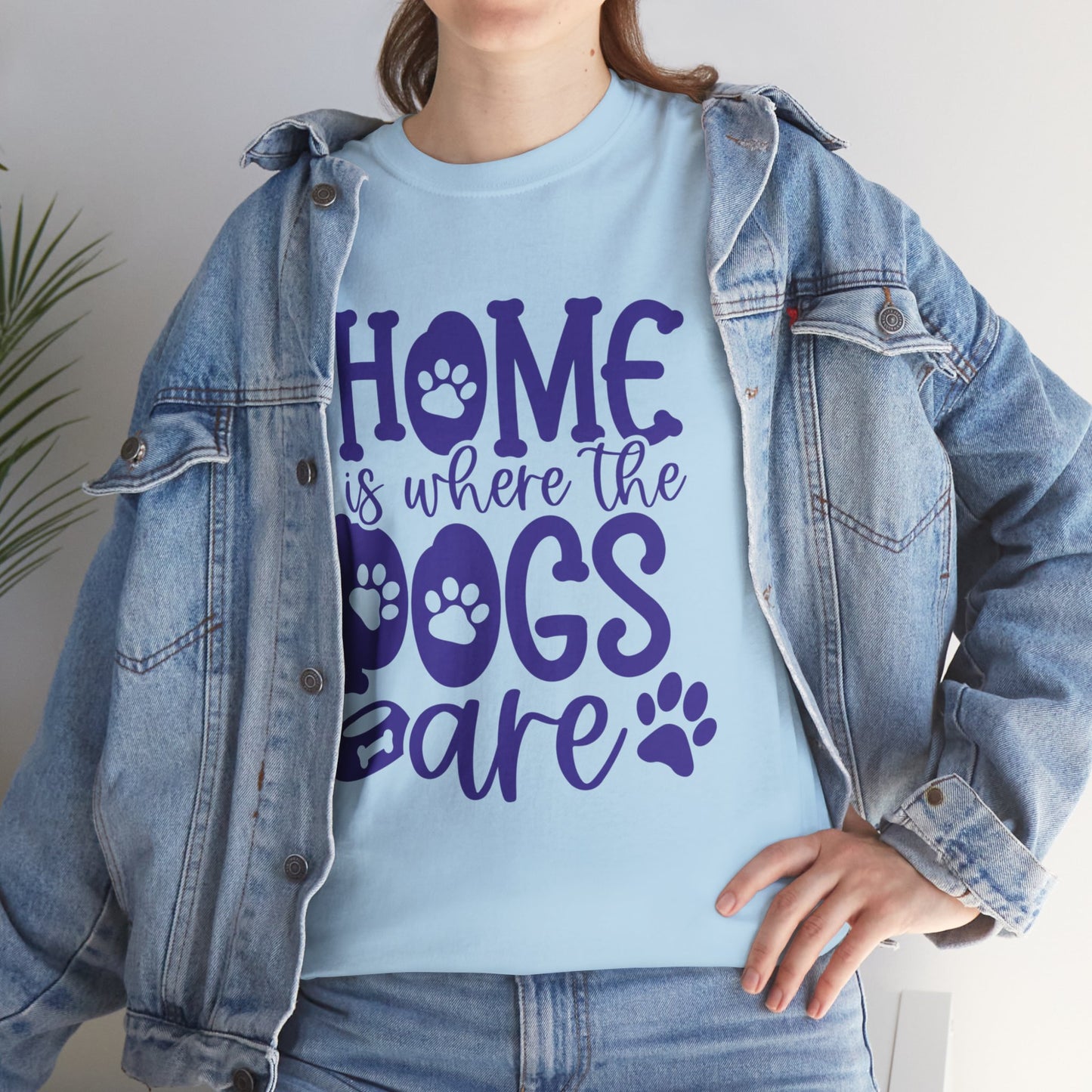 Home is where the Dogs are Cute Doglover Shirt Cozy Unisex Heavy Cotton T-Shirt