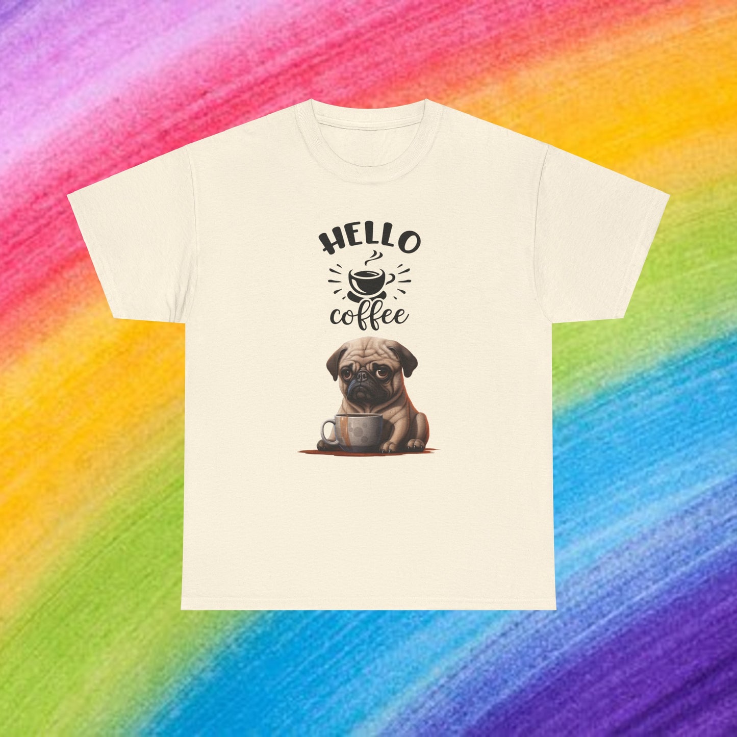 Hello Coffee Fun Pug Dog Shirt Mops Kaffee Humor Unisex Heavy Cotton T-Shirt