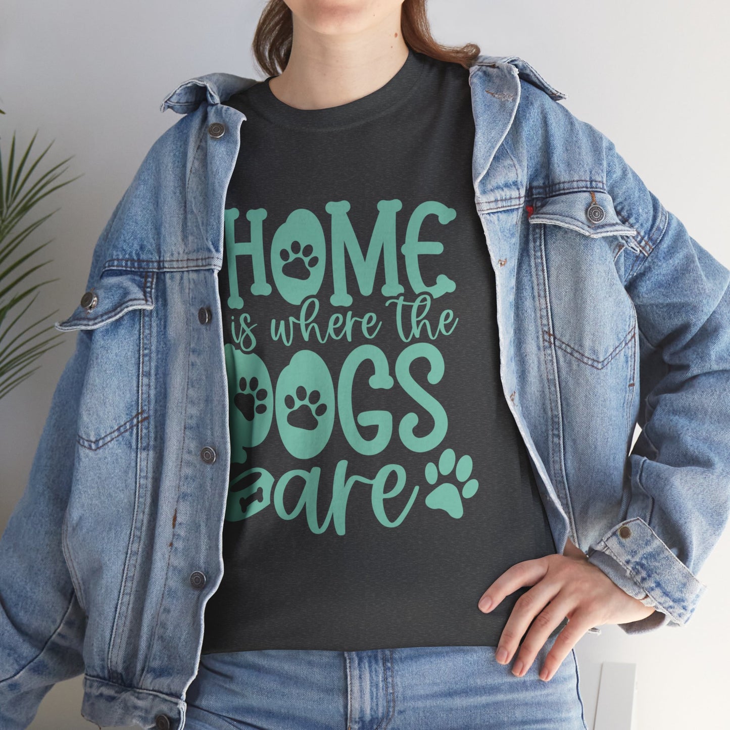 Home is where the Dogs are Cute Doglover Shirt Cozy Unisex Heavy Cotton T-Shirt