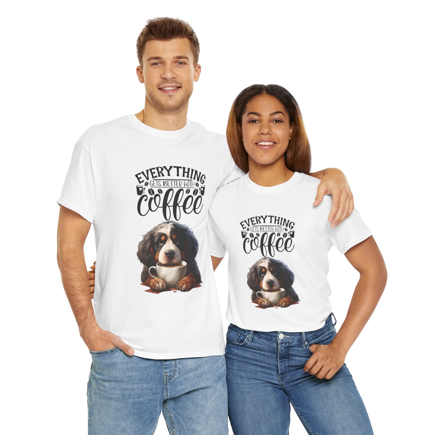 Everything gets better with Coffee Fun Dog Shirt Kaffee Humor Unisex Heavy Cotton T-Shirt