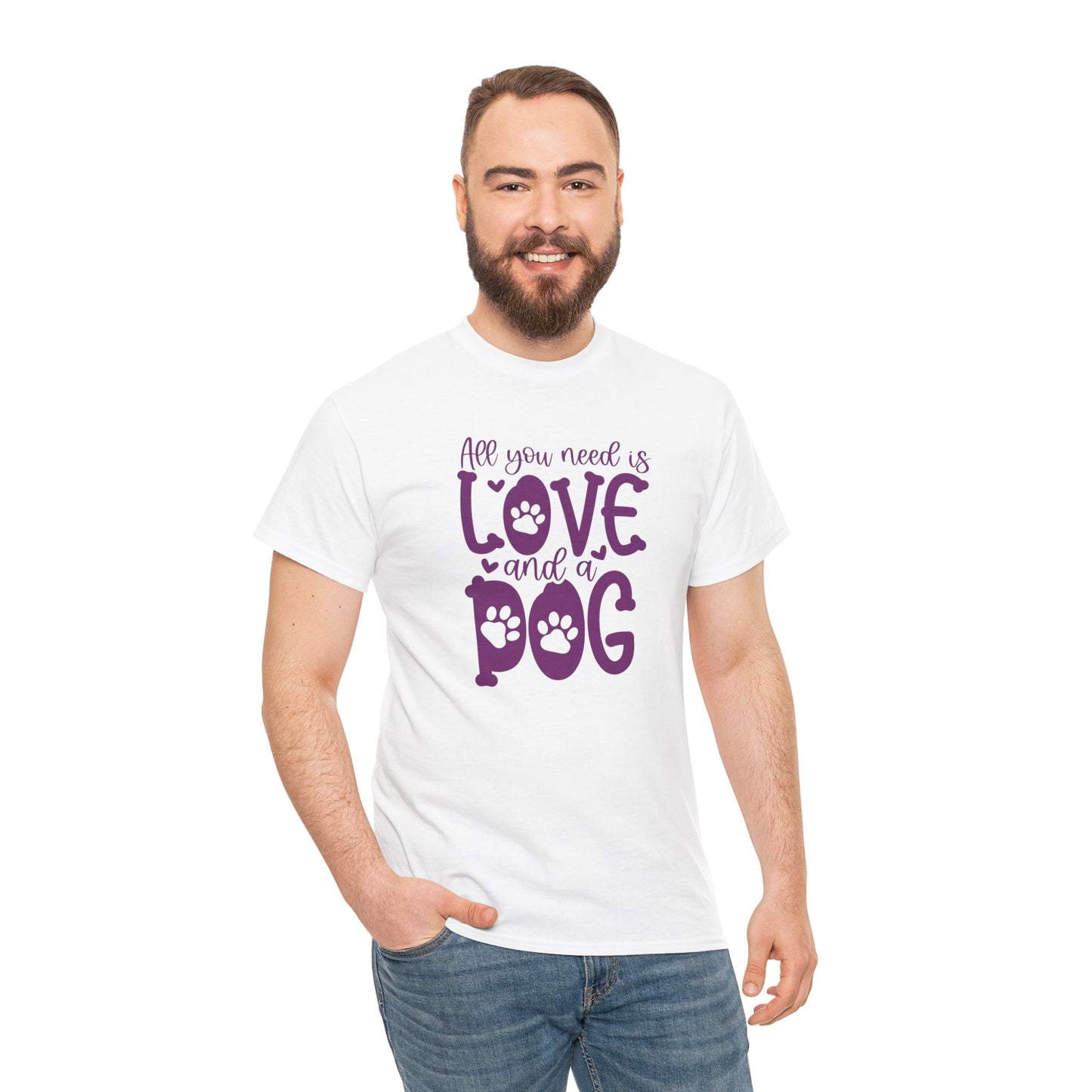 All you need is Love and a Dog Cute Doglover Shirt Unisex Heavy Cotton T-Shirt