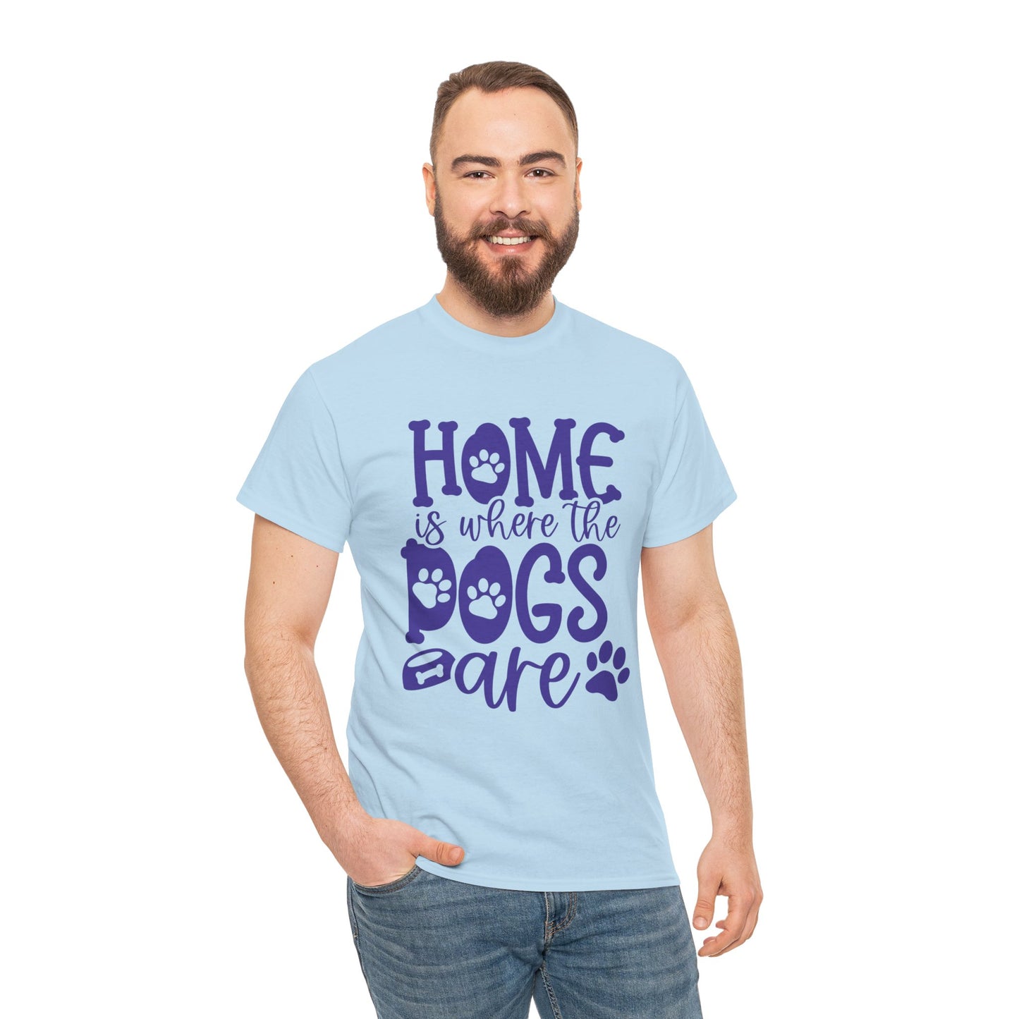 Home is where the Dogs are Cute Doglover Shirt Cozy Unisex Heavy Cotton T-Shirt