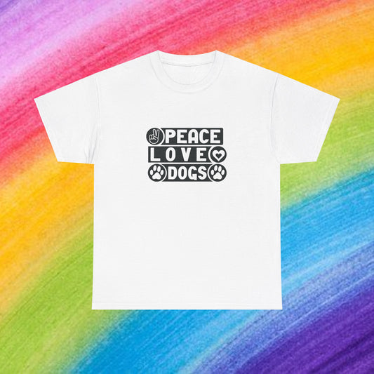 Peace Love Dogs  Unisex Heavy Cotton Tee